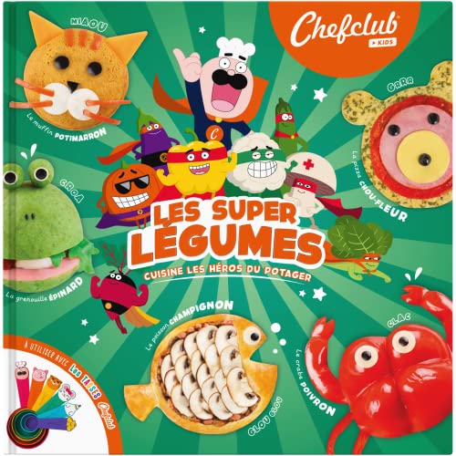 Livre Chefclub Kids - Les Super Légumes