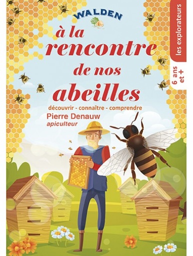 [WAL_9782390420071] A La Rencontre Des Abeilles